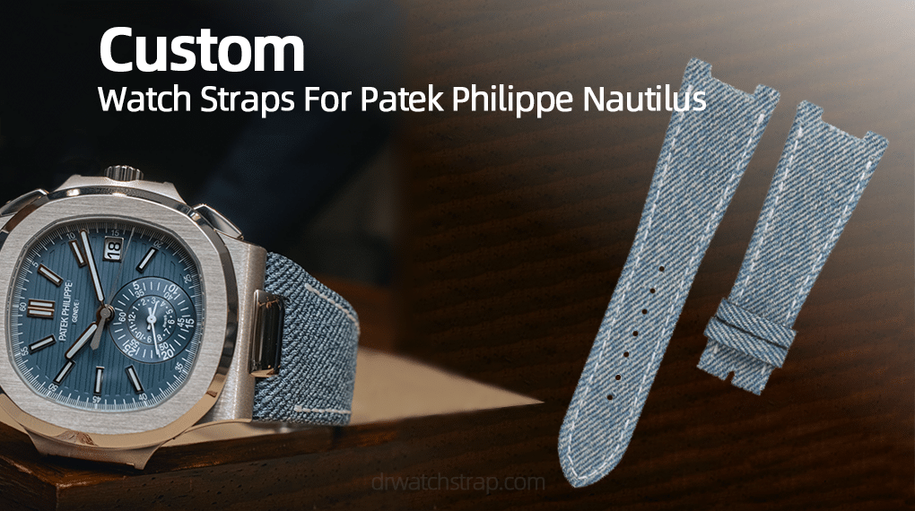 Custom Jeans Denim Watch Straps For Patek Philippe Nautilus